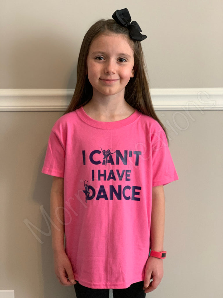 I Can't I have Dance Youth Tshirt